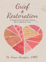 Grief & Restoration: A Guide for the Christian Griever After a Significant Loss