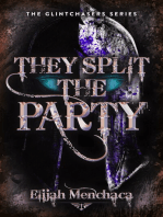 They Split the Party