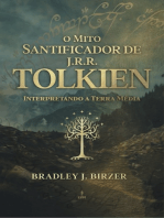 O mito santificador de J. R. R. Tolkien: interpretando a Terra Média