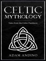 Celtic Mythology: Tales From the Celtic Pantheon