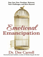 Emotional Emancipation: Step Into Your Freedom, Reinvent Your Challenges, and Move Beyond