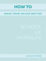 How to Make Your Values Matter