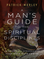 A Man's Guide to the Spiritual Disciplines