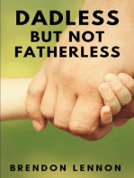 Dadless, but Not Fatherless