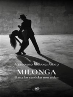 Milonga. Hasta las candelas non ardan