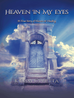 Heaven in My Eyes: A True Story of Heaven and Healing