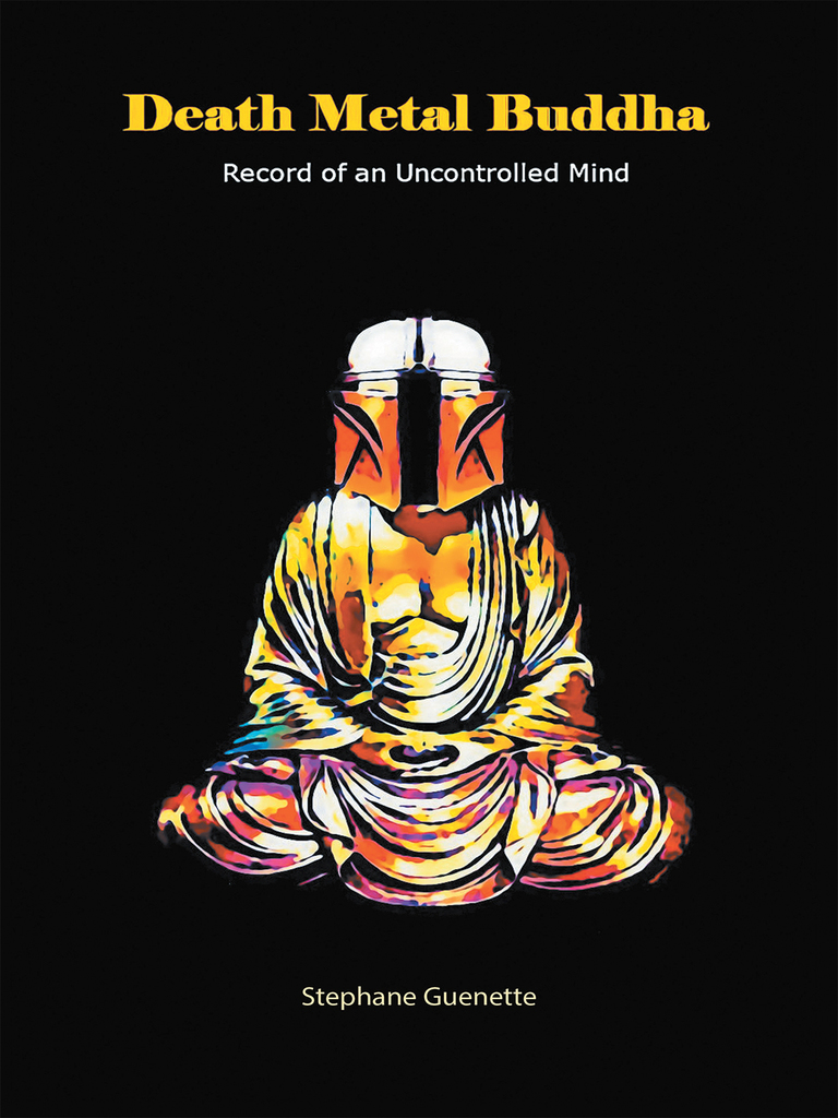 Death Metal Buddha by Stephane Guenette - Ebook | Scribd