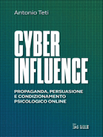 Cyber Influence: Propaganda, persuasione e condizionamento psicologico online