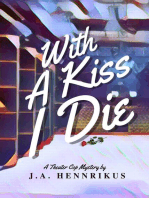 With A Kiss I Die: Theater Cop Mysteries, #2