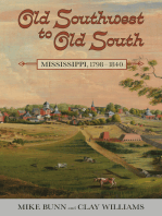 Old Southwest to Old South: Mississippi, 1798-1840