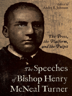 The Speeches of Bishop Henry McNeal Turner: The Press, the Platform, and the Pulpit