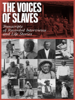 The Voices of Slaves: Transcripts of Recorded Interviews and Life Stories
