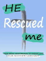 HE RESCUED ME