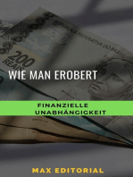 Wie man finanzielle Unabhängigkeit erobert