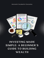 Investing Made Simple: A Beginner's Guide to Building Wealth