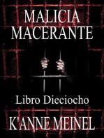 Malicia Macerante: Malicia, #18