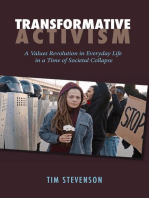 Transformative Activism: A Values Revolution in Everyday Life in a Time of Societal Collapse