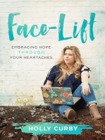 Face-Lift: Embracing Hope through your Heartaches