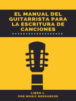 El Manual del Guitarrista para la Escritura de Canciones: El Manual del Guitarrista para la Escritura de Canciones, #1