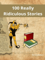 100 Really Ridiculous Stories