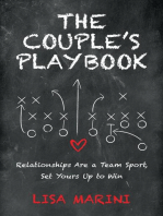 The Couple's Playbook: Relationships Are a Team Sport, Set Yours Up to Win