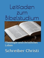 LEITFADEN ZUM BIBELSTUDIUM: THEOLOGIE UND CHRISTLICHES LEBEN