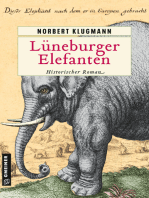 Lüneburger Elefanten: Historischer Roman