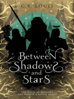 Between Shadows & Stars