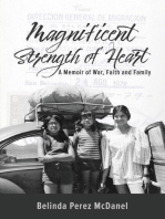 Magnificent Strength of Heart: A Memoir of War, Faith and Family