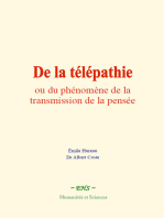 De la télépathie: ou du phénomène de la transmission de la pensée