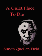 A Quiet Place to Die