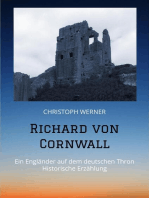 Richard von Cornwall: Ein Engländer auf dem deutschen Thron - Historische Erzählung