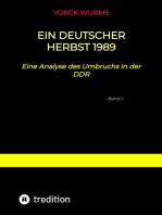 Ein deutscher Herbst 1989: Eine Analyse des Umbruchs in der DDR