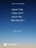 Macht der "liebe Gott" auch mal ´nen Fehler: Lebensreise