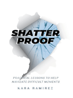 Shatterproof: Practical Lessons To Help Navigate Difficult Moments