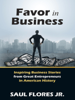 Favor in Business: Inspiring Business Stories from Great Entrepreneurs in American History