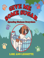 Give Me Some Sugar: Spreading Kindness Everywhere