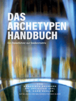 Das Archetypen Handbuch: Ein Reiseführer zur Seelenmatrix