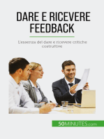 Dare e ricevere feedback: L'essenza del dare e ricevere critiche costruttive