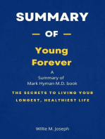 Summary of Young Forever by Mark Hyman M.D.: The Secrets to Living Your Longest, Healthiest Life