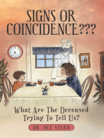 Signs or Coincidence???: What Are the Deceased Trying to Tell Us?