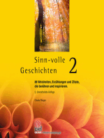 Sinn-volle Geschichten 2: 88 Weisheiten, Erzählungen und Zitate, die berühren und inspirieren.