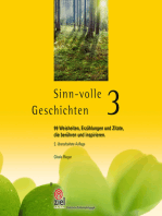 Sinn-volle Geschichten 3: 99 Weisheiten, Erzählungen und Zitate, die berühren und inspirieren.