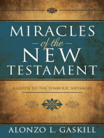 Miracles of the New Testament: A Guide to the Symbolic Messages