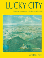 Lucky City: The First Generation at Ballarat: 1851-1901