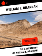The Adventures of William F. Drannan: 31 Years on the Plains and in the Mountains & Chief of Scouts