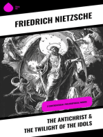 The Antichrist & The Twilight of the Idols: 2 Controversial Philosophical Works