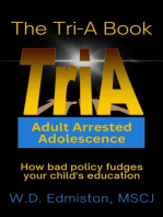 The TriA Book, Adult Arrested Adolescence