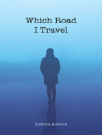 Which Road I Travel