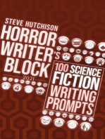 Horror Writer's Block: 100 Science Fiction Writing Prompts (2021): Horror Writer's Block